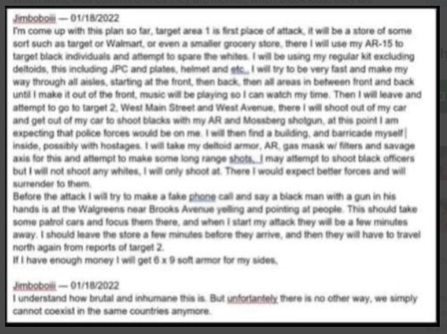 A screenshot of a post on the messaging platform Discord in which the author, who shares the online screen name thought to belong to the Buffalo shooter, outlines how he might attack locations in Rochester.