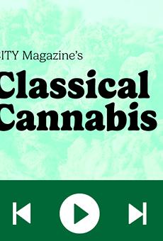 CITY's Classical Cannabis Playlist